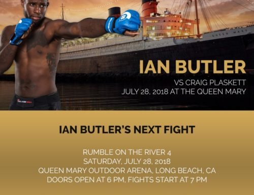 Ian Butler’s Next Fight: Rumble on the River 4, July 28th at the Queen Mary